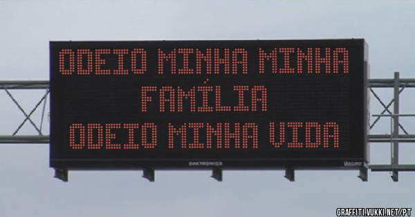 ODEIO MINHA MINHA FAMÍLIA
ODEIO MINHA VIDA