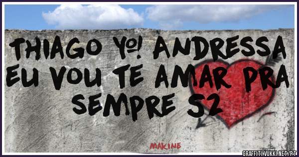 Thiago & Andressa eu vou te amar pra sempre S2