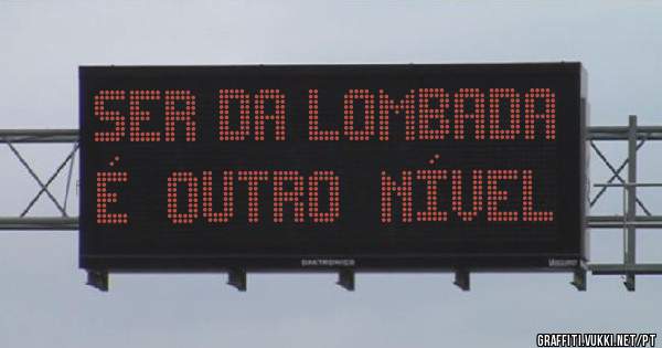 Ser da lombada  é  outro  nível 