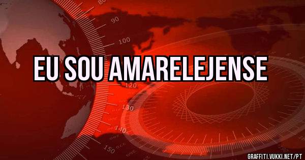 Eu sou amarelejense