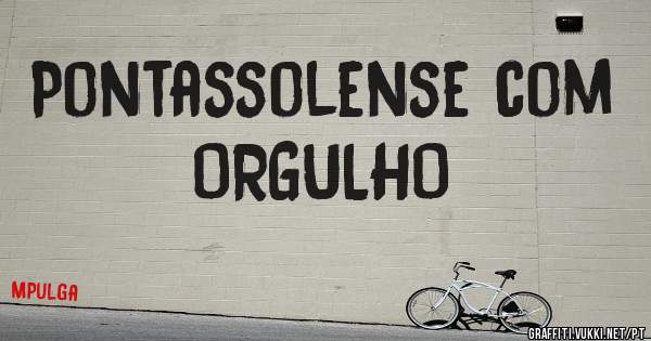 Pontassolense com ORGULHO 