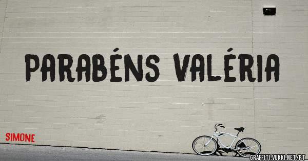 Parabéns Valéria 