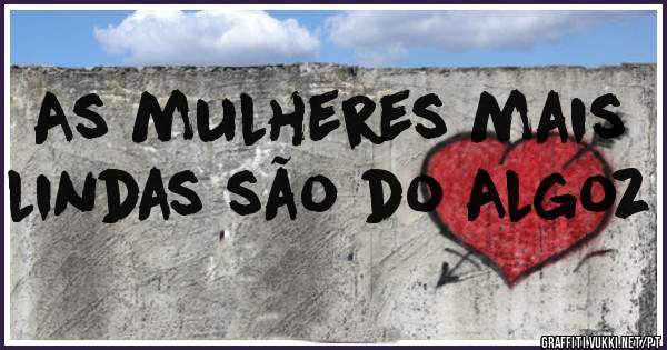 As mulheres mais lindas são do Algoz