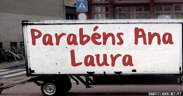 Parabéns Ana Laura
