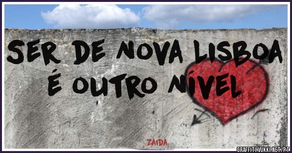 Ser de Nova Lisboa é outro Nível