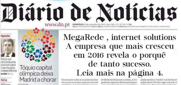 MegaRede , internet solutions
A empresa que mais cresceu em 2016 revela o porquê de tanto sucesso.
Leia mais na página 4.