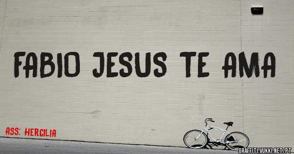 FABIO JESUS TE AMA