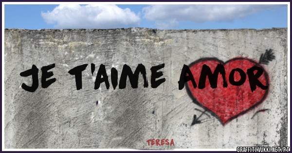 Je t'aime Amor 