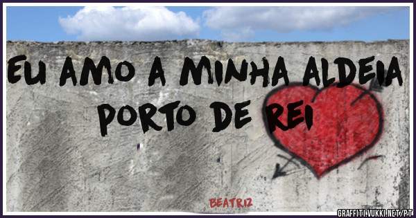 Eu amo a minha aldeia porto de rei