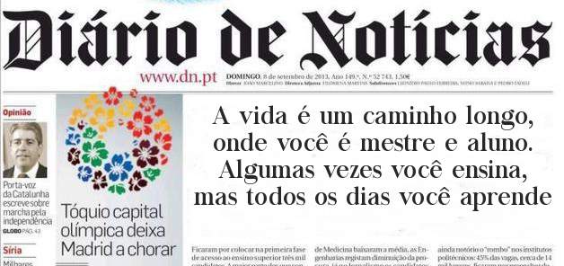 A vida é um caminho longo, onde você é mestre e aluno.
Algumas vezes você ensina, mas todos os dias você aprende
