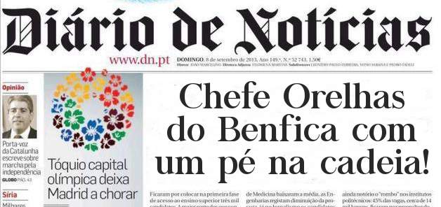 Chefe Orelhas do Benfica com um pé na cadeia!