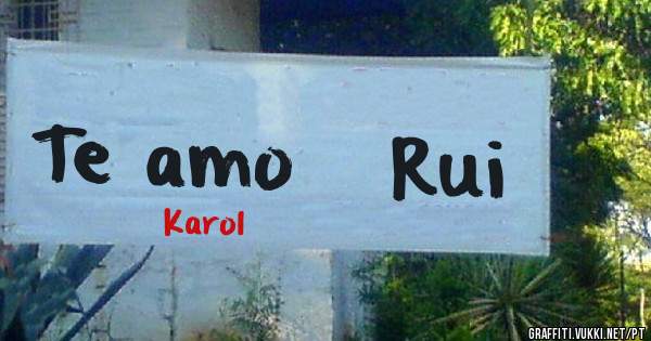 Te amo   Rui