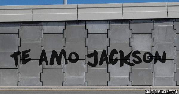 Te amo Jackson 