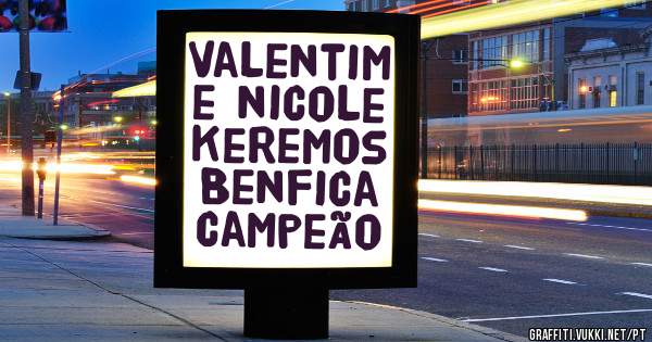 Valentim e nicole keremos Benfica campeão 