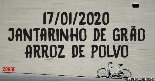 17/01/2020
Jantarinho de grão 
Arroz de polvo
