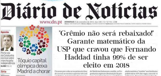 ''Grêmio não será rebaixado!''
Garante matemático da USP que cravou que Fernando Haddad tinha 99% de ser eleito em 2018

