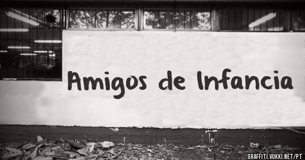 Amigos de Infancia