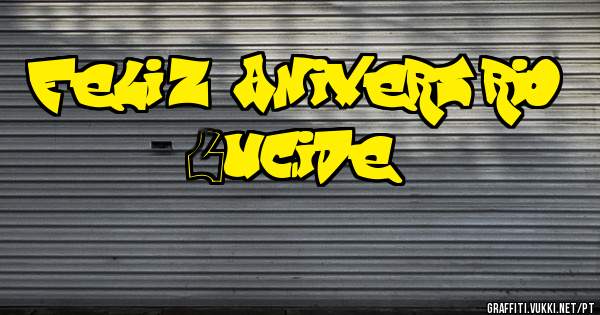 feliz aniversário    Lucide!