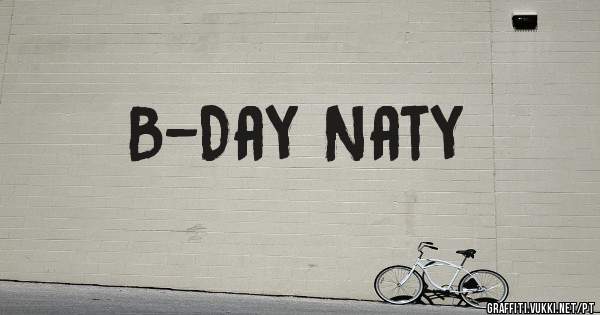 B-Day Naty

