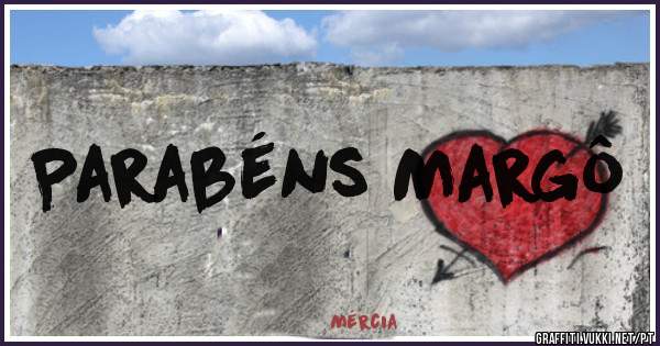 Parabéns Margô