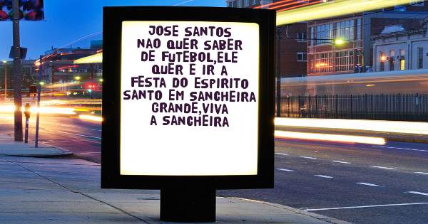 jose santos nao quer saber de futebol,ele quer e ir a festa do espirito santo em Sancheira Grande,viva a Sancheira