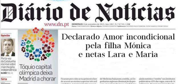 Declarado Amor incondicional pela filha Mónica e netas Lara e Maria