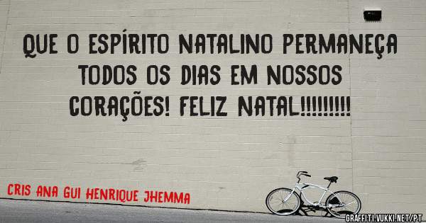Que o espírito natalino permaneça todos os dias em nossos corações! Feliz Natal!!!!!!!!!