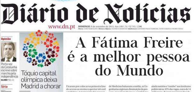 A Fátima Freire é a melhor pessoa do Mundo