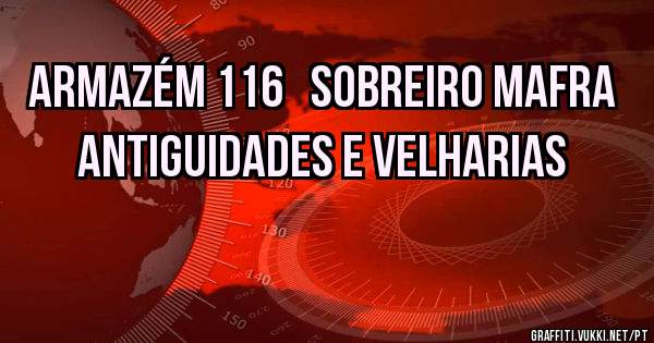 Armazém 116   sobreiro mafra
   Antiguidades e velharias