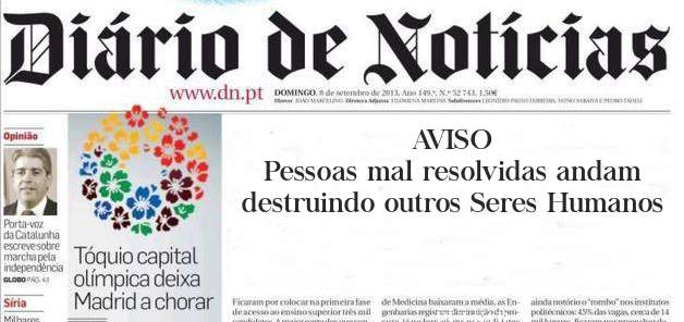 AVISO
Pessoas mal resolvidas andam 
destruindo outros Seres Humanos                                               

