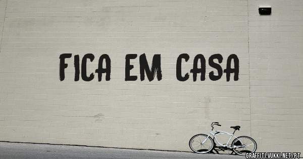FICA EM CASA