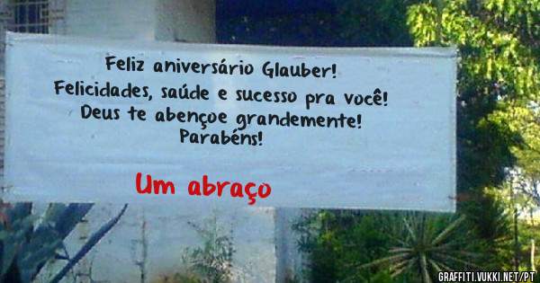 Feliz aniversário Glauber! 
Felicidades, saúde e sucesso pra você!
Deus te abençoe grandemente! 
Parabéns!
