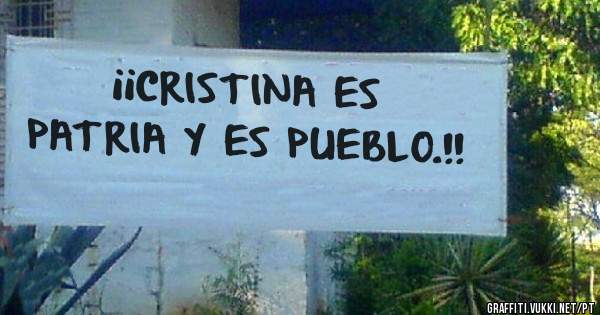 ¡¡CRISTINA ES PATRIA Y ES PUEBLO.!!