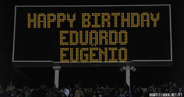 Happy Birthday                               Eduardo Eugênio 