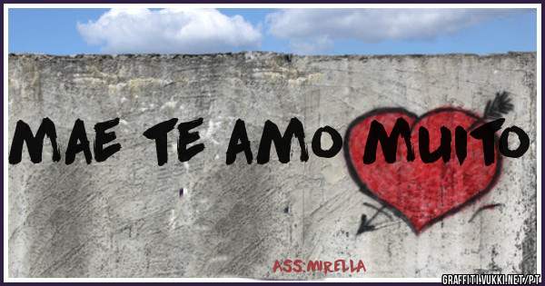 mae te amo muito 
