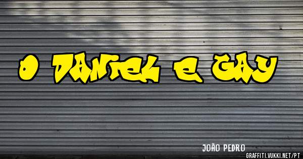 o daniel e gay