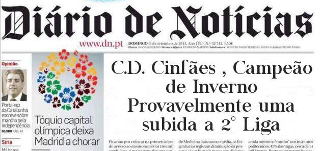C.D. Cinfães , Campeão de Inverno 
Provavelmente uma subida a 2° Liga 
