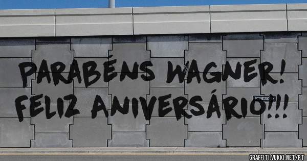 Parabéns Wagner!
Feliz Aniversário!!!
