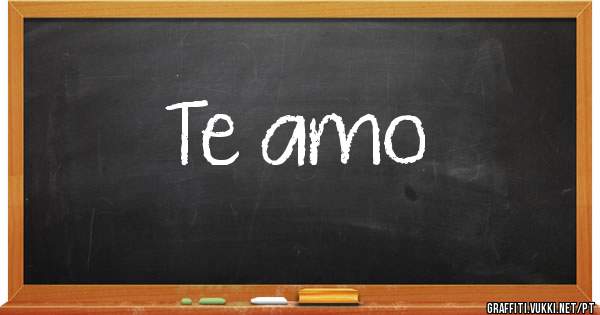 Te amo
