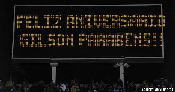 feliz aniversario gilson parabens!!
