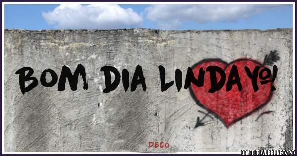 Bom dia Linda…