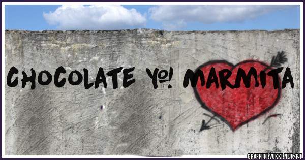 Chocolate & Marmita