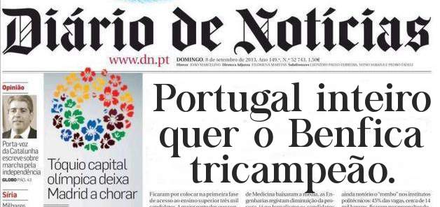 Portugal inteiro quer o Benfica tricampeão.  