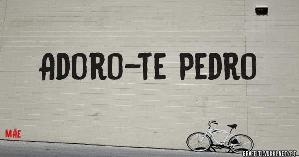 Adoro-te Pedro 