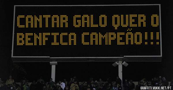 Cantar Galo quer o Benfica Campeão!!! 