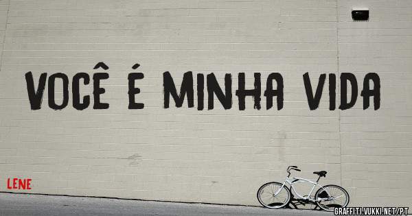 Você é minha vida