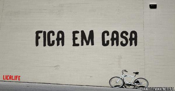 Fica em casa