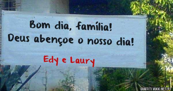 Bom dia, família!
Deus abençoe o nosso dia!