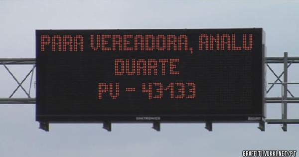 PARA VEREADORA, ANALU DUARTE
PV - 43133
