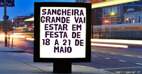 Sancheira Grande vai estar em festa de 18 a 21 de Maio